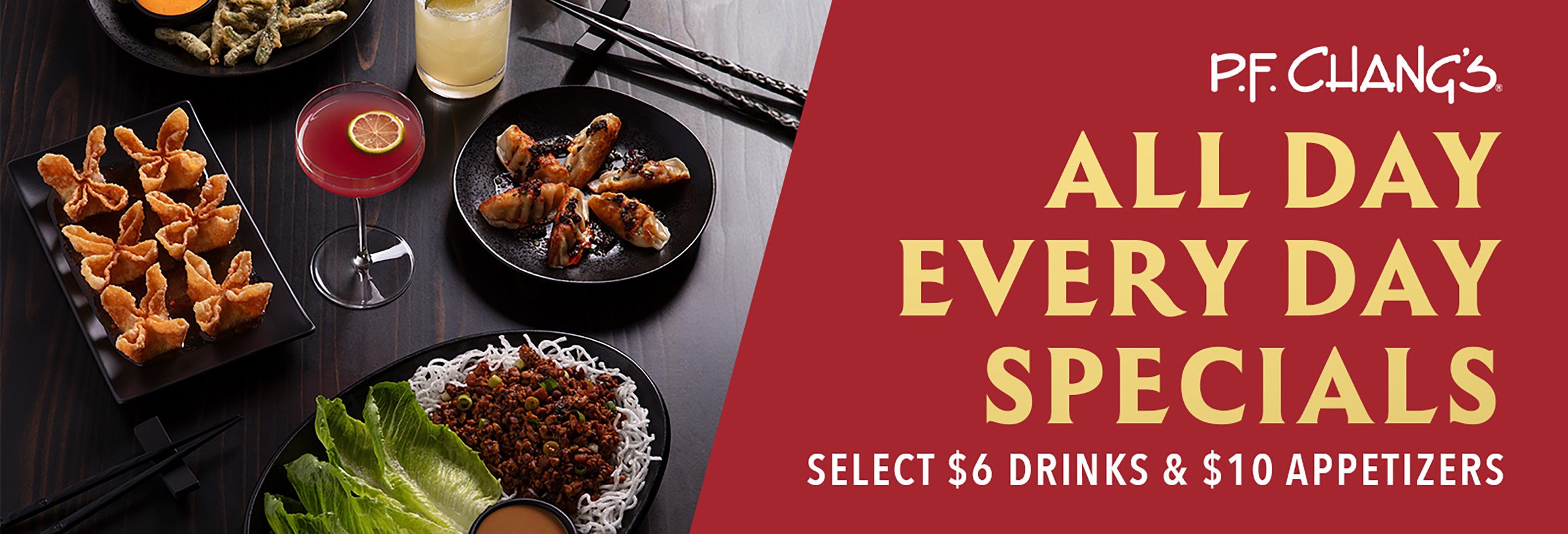 P.F. Changs Every Day Specials Oct 2024