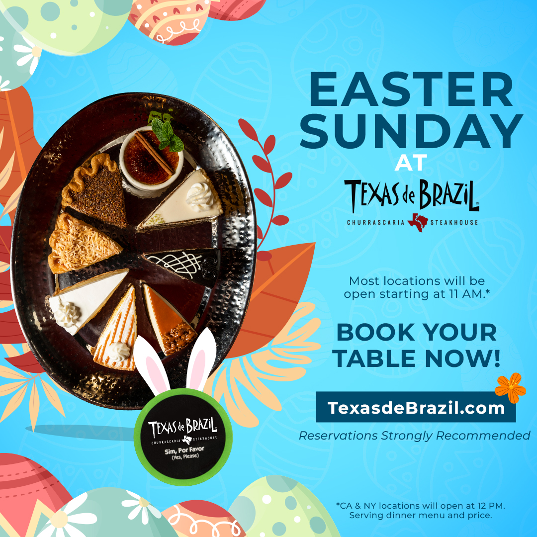 Easter Sunday at Texas de Brazil Walden Galleria